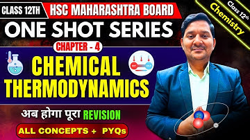 4.Chemical Thermodynamics One Shot Lecture | #Class12Chemistry | #HSCBoard | by Sovind Sir #oneshot