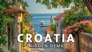Croatia&#39;s Hidden Gems | The Most Peaceful Places in Croatia | 4K Relaxing Travel Video
