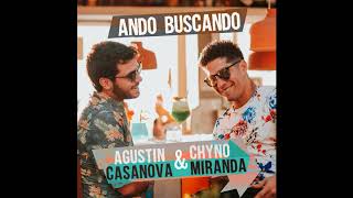 Agustin Casanova - Ando Buscando (feat. CHYNO) (Audio)