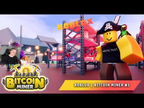 Roblox ➤ Bitcoin Miner #1 ➤ Играем с Максом ➤ Прохождение игры Роблокс Биткоин Майнер