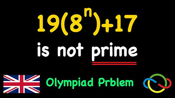 Solving 1976 English Math Olympiad Question | Number Theory Problem | Prove 19(8^n)+17 is not Prime