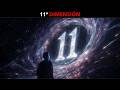 La Historia Completa de la 11ª DIMENSIÓN