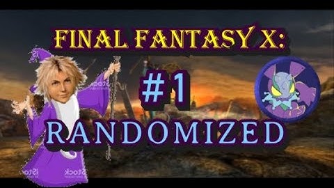 Yuna and Lulu OP - Final Fantasy X Randomizer Part 1