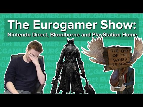 The Eurogamer Show #2 - Nintendo Direct, Bloodborne & PlayStation
