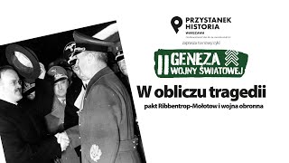 W obliczu tragedii: pakt Ribbentrop-Mołotow i wojna obronna - Geneza II wojny światowej [DYSKUSJA]