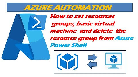 📌 How to set resources groups, and basic Vm,  and delete  the resource group from azure power shell