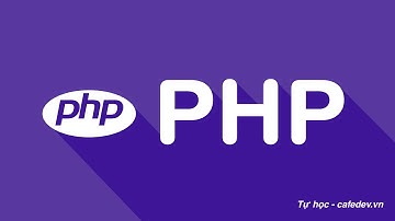 Tự học PHP - 3. Giới thiệu về cú pháp căn bản trong lập trình PHP cho người mới