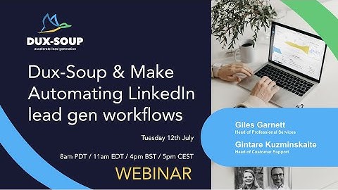 Dux-Soup & Make : Automating LinkedIn lead gen workflows