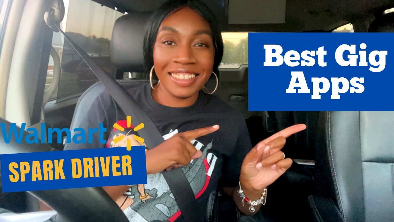 THE BEST GIG APP 2022 Walmart Spark Delivery Driver YouTube