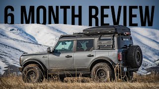 DO I STILL LOVE MY FORD BRONCO AFTER 6 MONTHS?? BRONCO OWNERS REVIEW