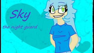 For Sky the night guard!  [short animation]