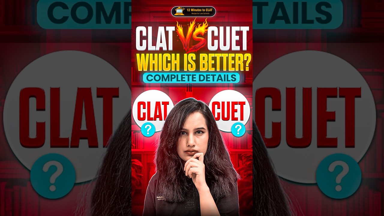 CLAT v/s CUET - Which is Better? | Complete Details #shorts