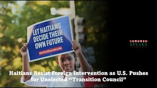 Haitians Resist Foreign Intervention as U.S. Advocates for Unelected Transition Council