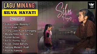 Lagu minang terbaru| Penyanyi Minang Cilik Terpopuler| Silva Hayati Full Album