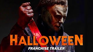 HALLOWEEN: 45 Years Of Michael Myers | Franchise Trailer