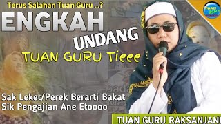 Bakat Isik Pengajian | TGH RAKSANJANI | Ceramah lombok super Tegas