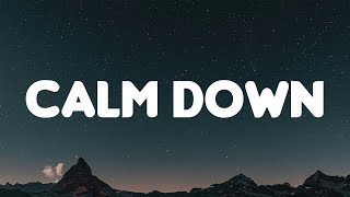 Rema, Selena Gomez - Calm Down (Lyrics) | Selena Gomez, The Weeknd, Halsey, Ed Sheeran,... (Mix)