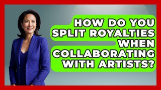 How Do You Split Royalties When Collaborating With Artists? | Music Producer Mastery News