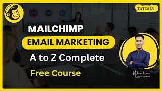 MAILCHIMP TUTORIAL 2025 | A Complete Email Marketing Guide for Beginners
