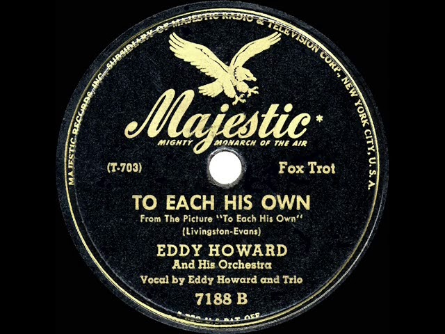 1946 HITS ARCHIVE: To Each His Own - Eddy Howard (a #1 record) 