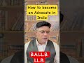 Procedure to become an advocate