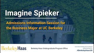 Imagine Spieker, Admissions Information Session for First Year Applicants