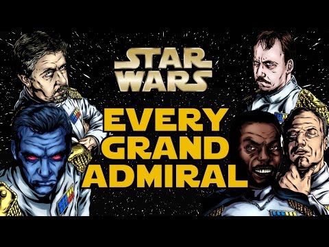 Every Grand Admiral in the Galactic Empire (Legends) - Star Wars Explained