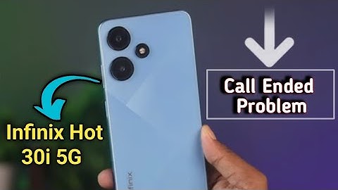 infinix hot 30i call ended problem kaise theek Karen, how to solve call ended problem in infinix hot