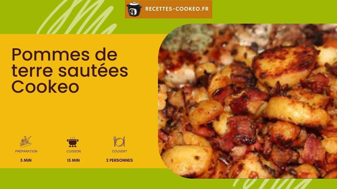 Pomme de terre sautées Cookeo rapide : découvrez les recettes de cuisine de  Femme Actuelle Le MAG
