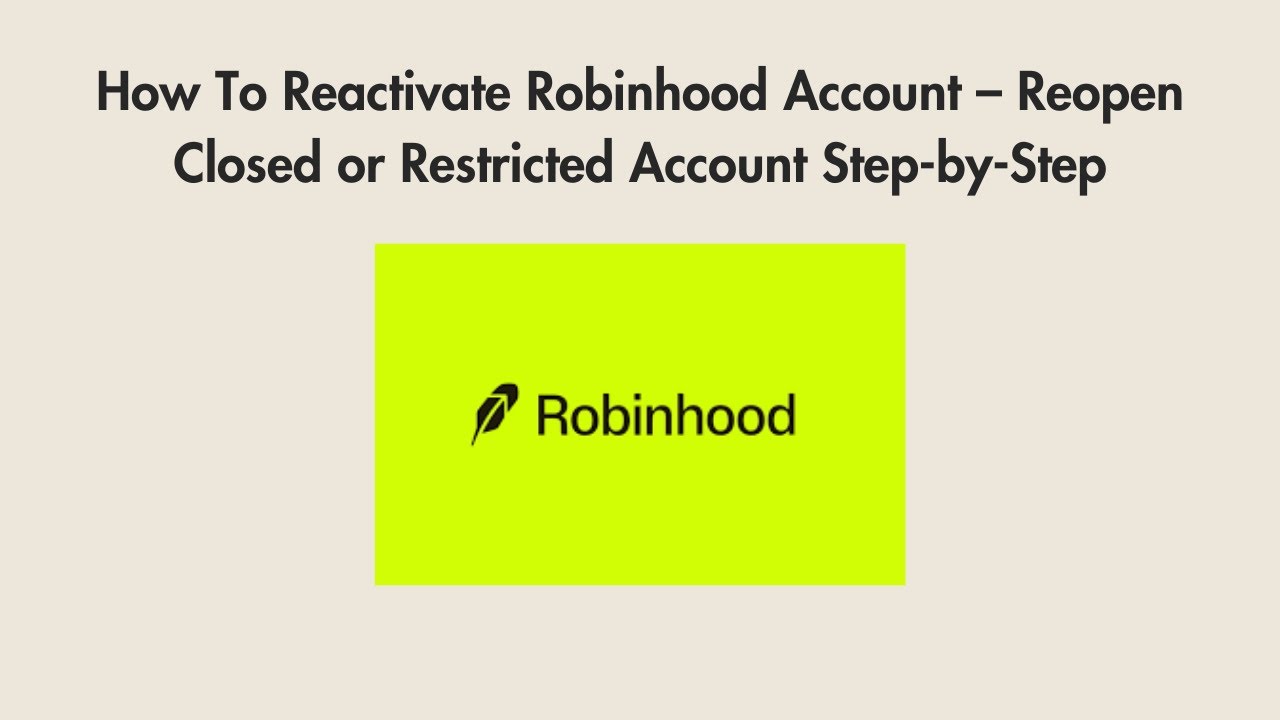 How To Reactivate Robinhood Account – Reopen Closed or Restricted Account Step-by-Step