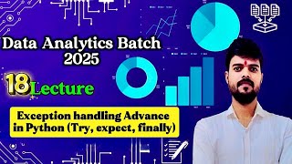 Lec:-18 Advance Exception handling in Python🐍| Python Tutorial With full Hindi Explanation Coding.