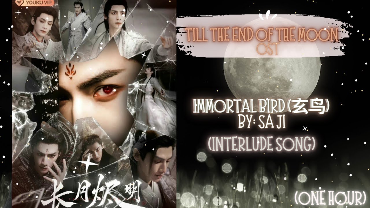 ONE HOUR Immortal Bird   by  Sa Ji Till the End of the Moon OST