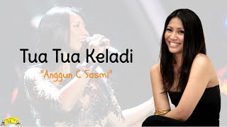 Video thumbnail of "Anggun C Sasmi - Tua Tua Keladi (lirik lagu)"
