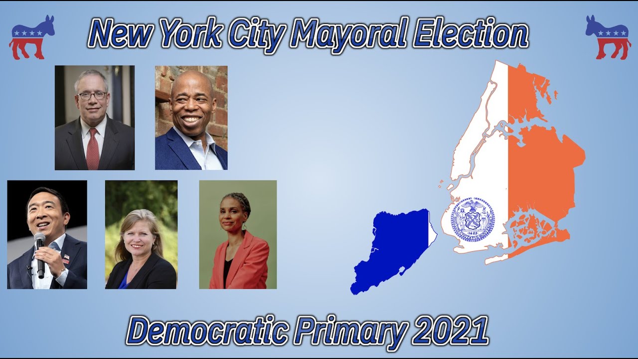 2021 New York City Mayoral Democratic Primary YouTube