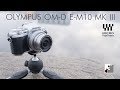 OLYMPUS OM-D E-M10 MK III | Очень маленький, но мощный