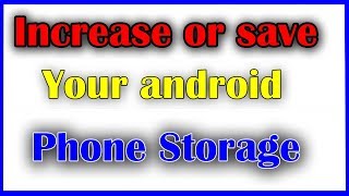 How to Increase or save Your android Phone Storage | Best App in 2018 | CAPTAIN GPM-TAMIL screenshot 1