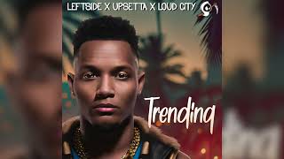 Trending:  Leftside x Upsetta x Loud City (Ghost Pepper Riddim)