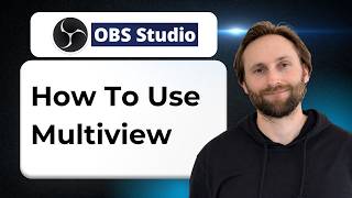 How to Use Multiview in OBS Studio [2026 Guide]