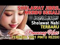 SHOLAWAT JIBRIL MERDU PENARIK REZEKI PALING MUSTAJAB, SHOLAWAT NABI MUHAMMAD SAW PENENANG HATI 1 JAM