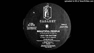 Beautiful People (Pal Joey NYC)~I Got The Rhythm [Club Mix]