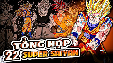 TỔNG HỢP TOÀN BỘ BIẾN THỂ SUPER SAIYAN | DRAGON BALL