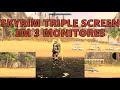 Skyrim Triple Screen em 3 Monitores