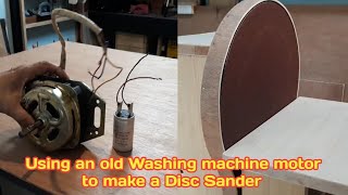 Disc Sander using an old Washing Machine Motor. [Woodworking]