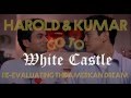 Harold and Kumar: Re-evaluating the American Dream