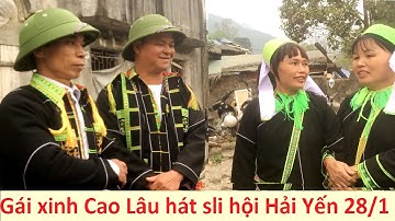 Hát sli hội Hải Yến 28/1 -  Gái xinh Cao Lâu đi hội vả sli giao duyên