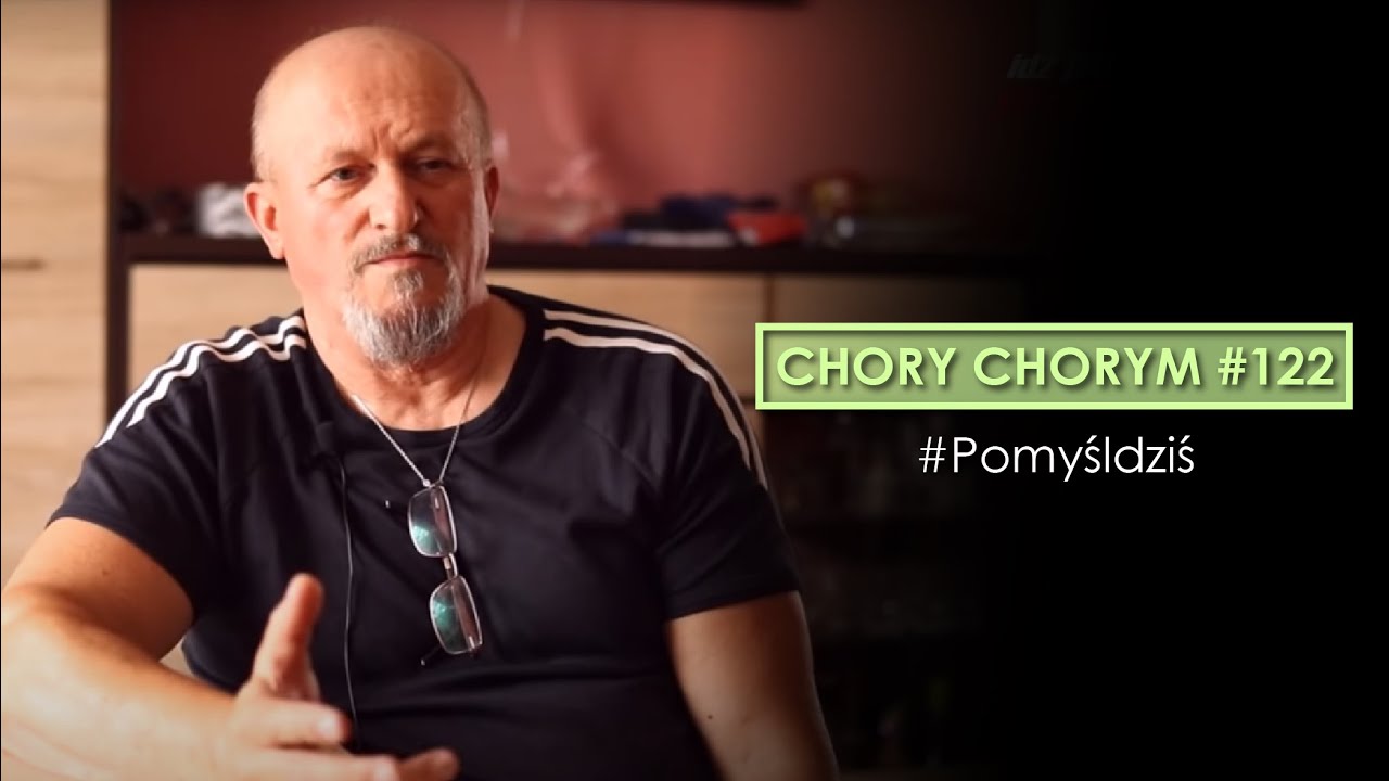 Chory chorym #122 #Pomyśldziś episode artwork