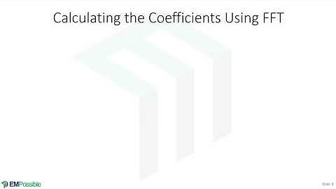 Lecture -- Calculating Fourier Series Coefficients Using the FFT