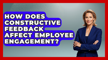 How Does Constructive Feedback Affect Employee Engagement? | First Job Success Guide News