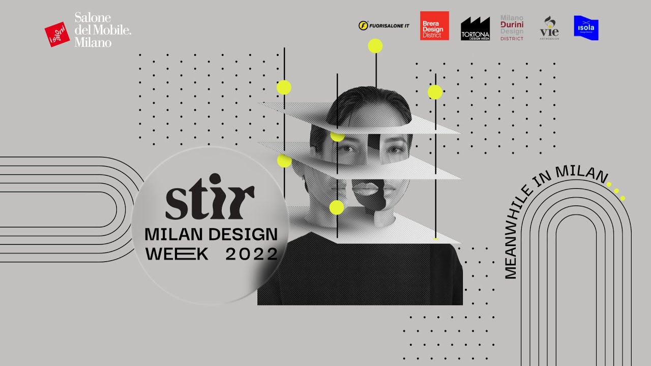 Explore Milan Design Week 2022 and all its facets with Meanwhile in Milan  