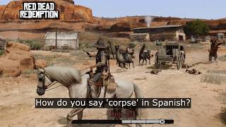Jack's Being a Menace in Mexico with His Broken Spanish... | RDR1